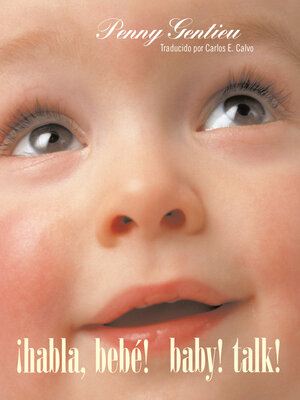 cover image of ¡Habla, bebé! (Baby! Talk! Spanish-English Bilingual Edition)